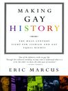 Making Gay History: The Half-Century Fight for Lesbian and Gay Equal Rights